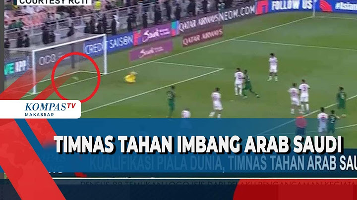 Timnas Tahan Imbang Arab Saudi 1-1 Di Babak Kualifikasi Piala Dunia  Zona Asia