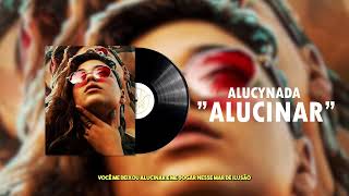 Alucynada Alucinar