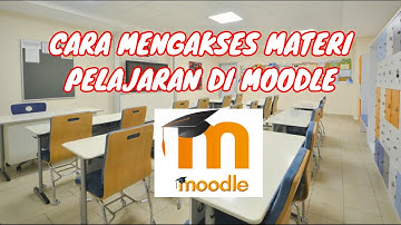 CARA MENGAKSES MATERI PELAJARAN BERBENTUK FILE DAN VIDEO DI APLIKASI MOODLE