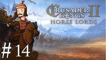 Crusader Kings 2 | Horse Lords | Part 14 | Sacking Constantinople...Again.