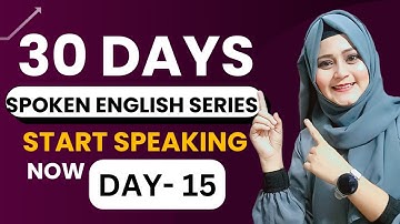 Class 15 Spoken English | Free Spoken English Course | Complete English speaking course day 15
