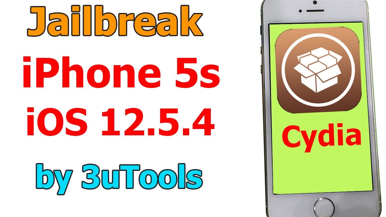 Jailbreak Iphone 5s Ios 12 5 4 With 3utools Youtube