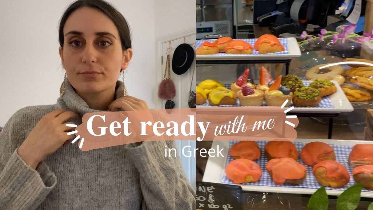 Vlog 1: GRWM IN GREEK (English subtitles) intermediate vocabulary  #linguatree #Greek