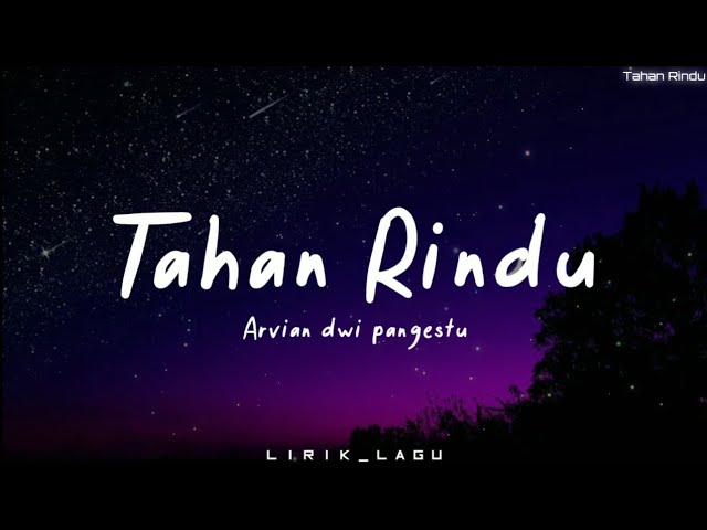 Tahan Rindu Bila Jauh Sayang (lyrics)  || Cover Arvian. ANAK KOMPLEKS class=