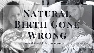 Natural Birth Gone Horribly Wrong | Emergency C Section + A Big Announcement!