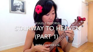 Stairway to Heaven Part 1 // Ukulele Fingerpicking Tutorial