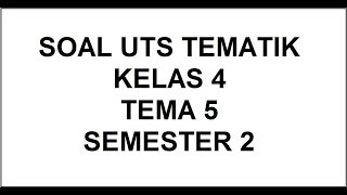 Pembahasan soal pts/ uts tematik kelas 4 sd/ mi tema 5 semester 2
disertai dengan jawabannya kurikulum 2013 th.
2020-2021#soalbaguskelas4file soalnya silahka...