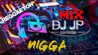 Mix Nigga | Lo Mejor de Flex - Grandes Éxitos (Old School Reggaeton) | DJ JP