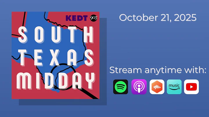 South Texas Midday | October 21, 2025