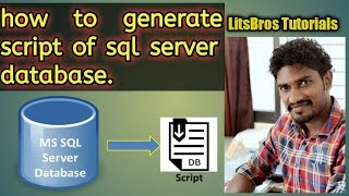 How to generate script of sql server database | Hindi | by LitsBros Tutorials