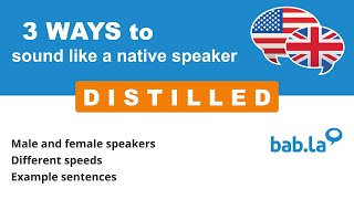 DISTILLED pronunciation | Improve your language with bab.la