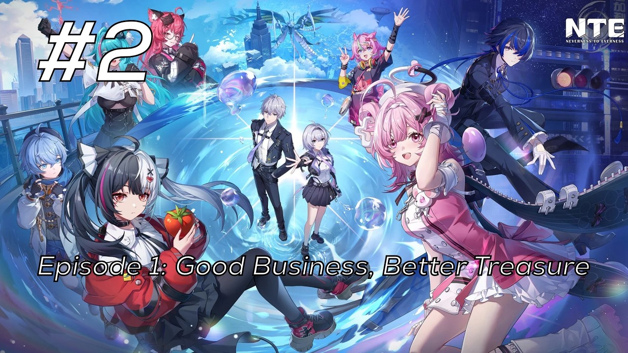 Neverness to Everness Walkthrough Part 2 - Episode 1: Good