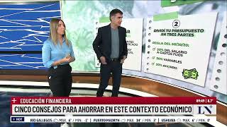 Educación financiera: cinco consejos para ahorrar en este contexto económico