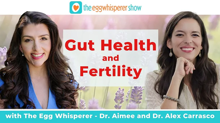 Gut Health and Fertility with guest Dr. Alex Carra...
