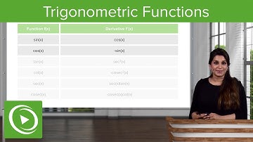 Standard Derivatives of Trigonometric Functions – Calculus | Lecturio