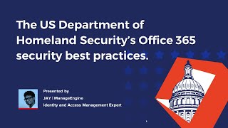 Department of Homeland Security issues Office 365 security best practices | O365 Manager Plus