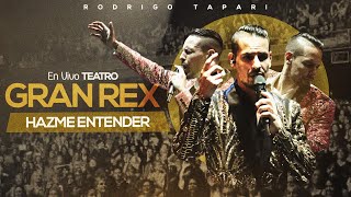Rodrigo Tapari - Hazme Entender (En Vivo en Teatro Gran Rex)
