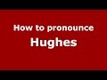 How to pronounce Hughes (Spanish/Argentina) - PronounceNames.com