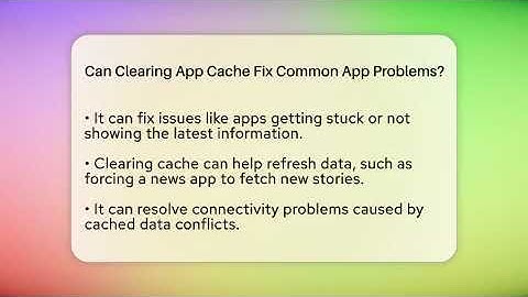 Can Clearing App Cache Fix Common App Problems? - Tech Terms Explained