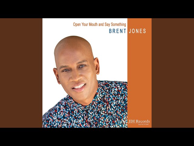 Brent Jones - Fear and Faith Can't Live Together