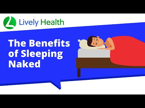 The Benefits of Sleeping Naked