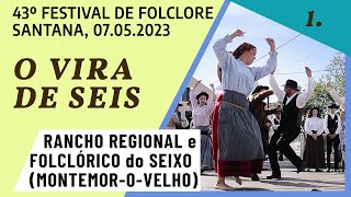 Rancho Regional e Folclórico do Seixo (Montemor-o-Velho) — 01 O Vira de Seis