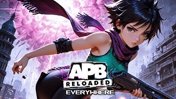 APB Reloaded | Everywhere | Montage | Gameplay