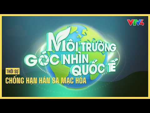 Combating Drought and Desertification | VTV4