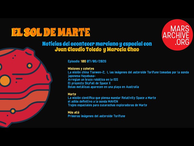 El SoldeMarte 🔴🌞 noticiero del acontecer marciano y espacial. Episodio 106, 7 de julio de 2026