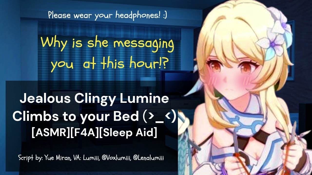 Jealous Clingy Lumine Climbs to Your Bed  [ASMR][F4A][SleepAid][Tingles]
