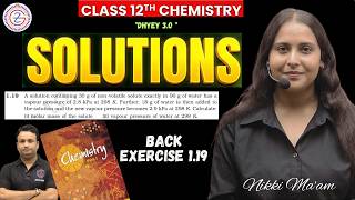A solution containing 30 g of non-volatile solute exactly in 90 g of water has a v.p | Q1.19