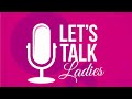 S5 E2 | Let's Talk Ladies: Legacy in Action with designer Kathy Anderson