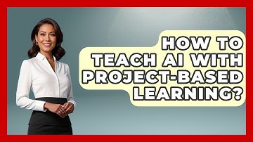How To Teach AI With Project-based Learning? - Safe AI for The Classroom