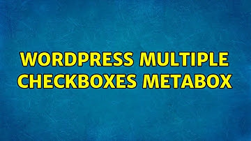 Wordpress: Multiple Checkboxes Metabox