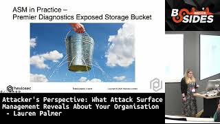 Attacker's Perspective: What Attack Surface Management Reveals About Your Org - Lauren Palmer