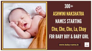 300  Ashwini Nakshatra Names Starting Chu, Che, Cho, La,Chay for Hindu Baby Boy and Girl| Aries