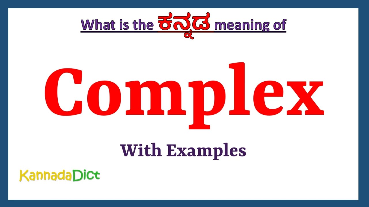 Complex Meaning In Kannada Complex In Kannada Complex In Kannada Complex Meaning In Kannada Complex In Kannada Complex In Kannada