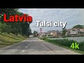 Latvia 4k. Driving in Talsi. Beautiful european city. Latvija. Braukšāna Talsi.