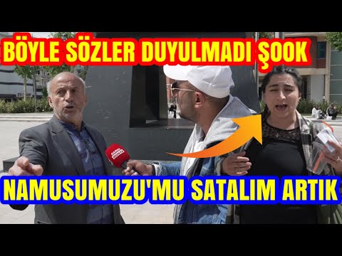 NAMUSUMUZU'MU SATALIM GEÇİNMEK İÇİN. BÖYLE SERT SÖZLER DUYULMADI.