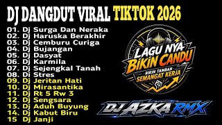 DJ DANGDUT VIRAL TIKTOK 2026 🔥 SURGA DAN NERAKA X HARUSKAH BERAKHIR X DAHSYAT FULL BASS TERBARU