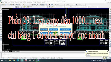 Phần 29 Lisp copy text cực nhanh!! 😎😎😎 |Autolisp autocad|