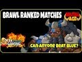 Brutal Age | Ranked Matches new Brawl Matches