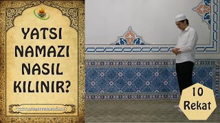 Yatsı namazı nasıl kılınır? Yatsı namazı kaç rekattır?