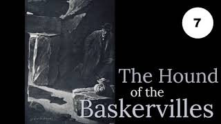Chapter 7: The Stapletons of Merripit House from THE HOUND OF THE BASKERVILLES audiobook