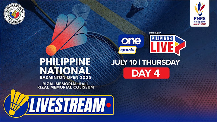 LIVE: PHILIPPINE BADMINTON OPEN 2025 DAY 4 | July 10, 2025