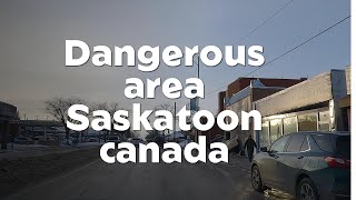 Exploring the most dangerous area of saskatoon canada