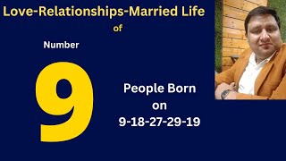 Numerology or Destiny Number 9-: Love Life and Marriage Life of Birth Date 9-18-19-27 .