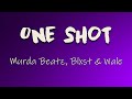 Murda Beatz Blxst Wale One Shot Lyrics Life With A Boss Girl You Can Get If You Want It mp3