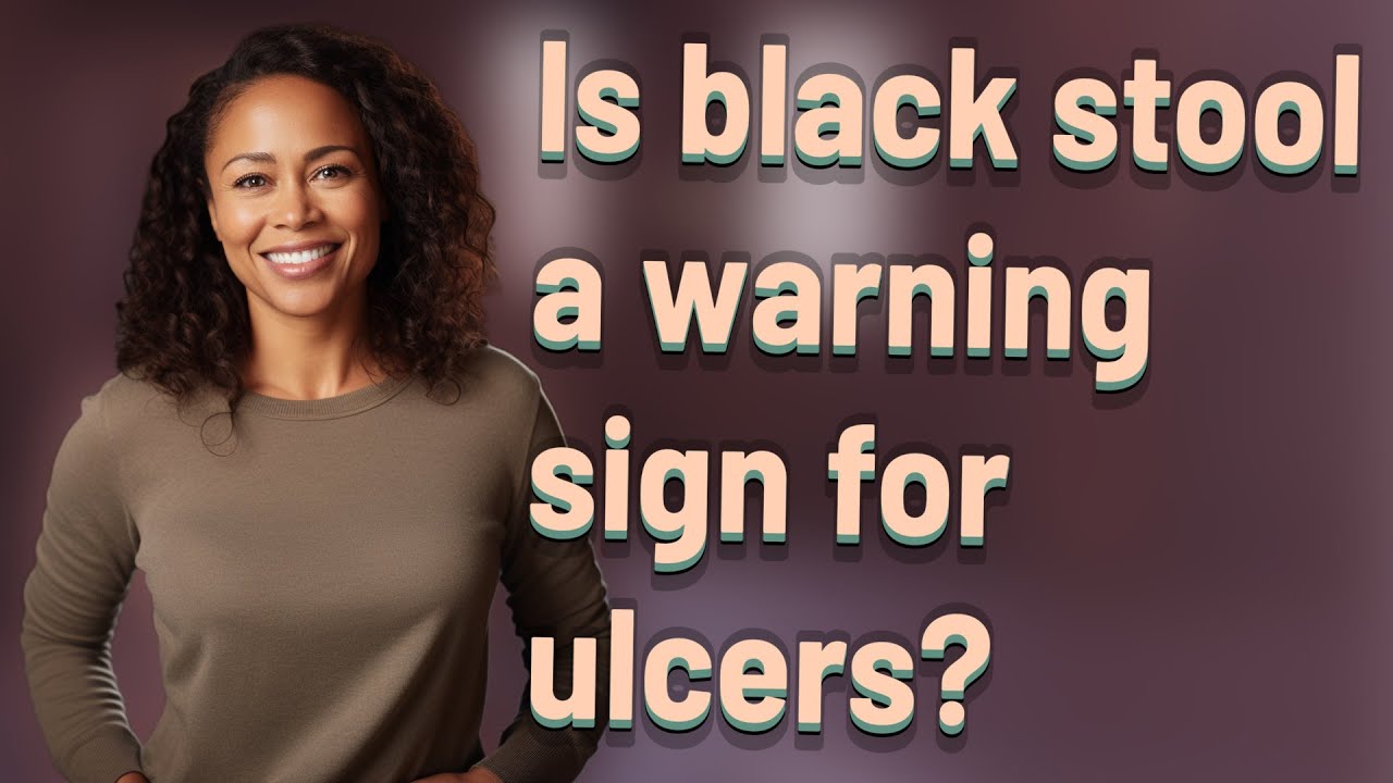Is black stool a warning sign for ulcers? - YouTube