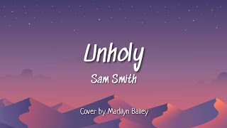 Sam Smith, Kim Petras - Unholy (Lyrics & Cover by Madilyn Bailey)
